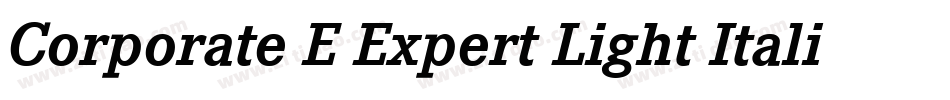 Corporate E Expert Light Italic OsF字体转换